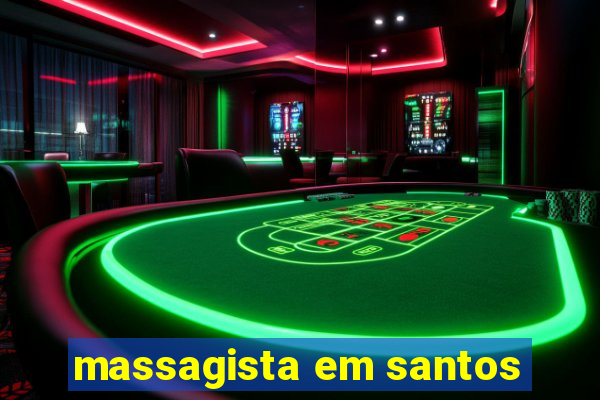 massagista em santos